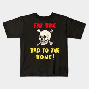 Fat Bike Bad To The Bone Kids T-Shirt